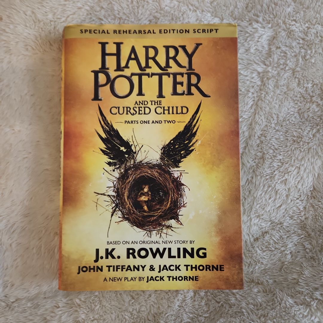 Harry Potter and the Cursed Child Parts One and Two (Special Rehearsal Edition Script)