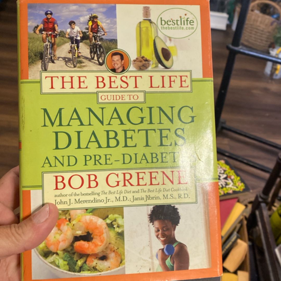 The Best Life Guide to Managing Diabetes and Pre-Diabetes