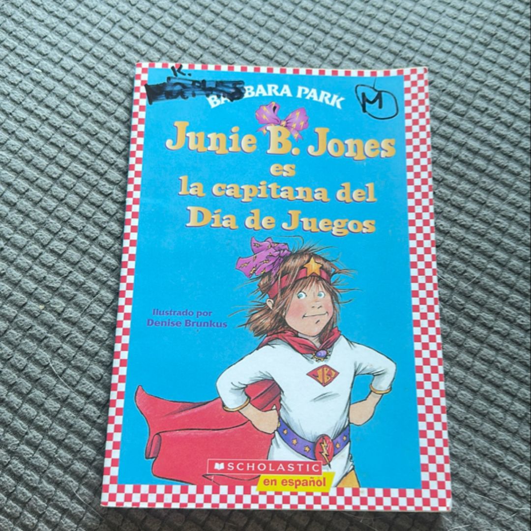 Junie B. Jones es la capitana del día de Juegos