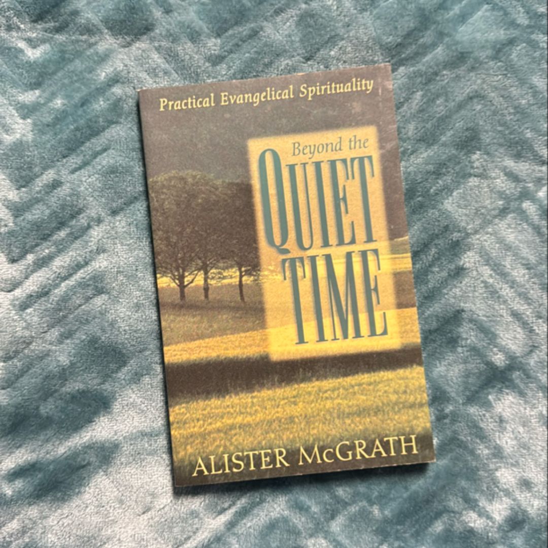 Beyond the Quiet Time