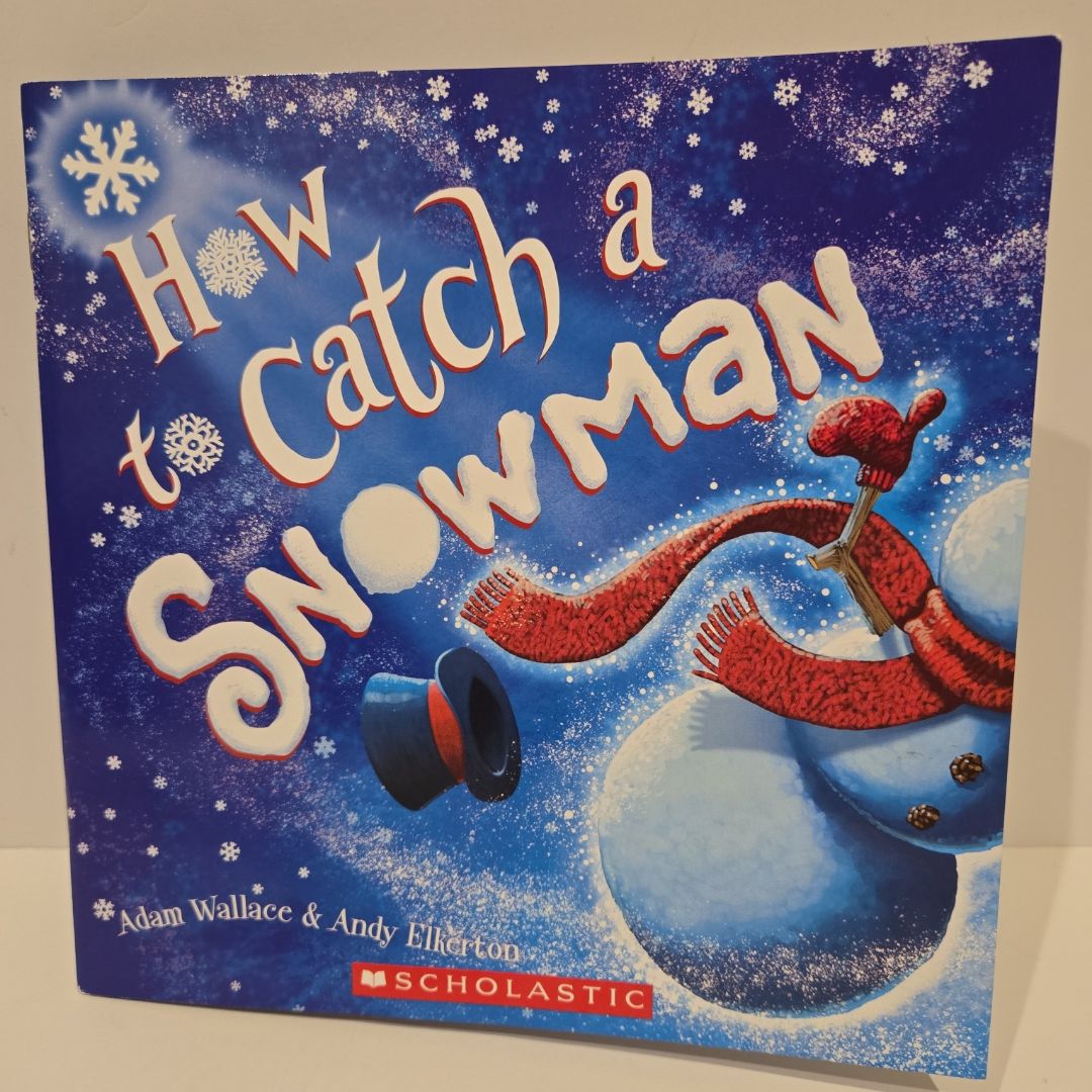 How to Catch a Snowman