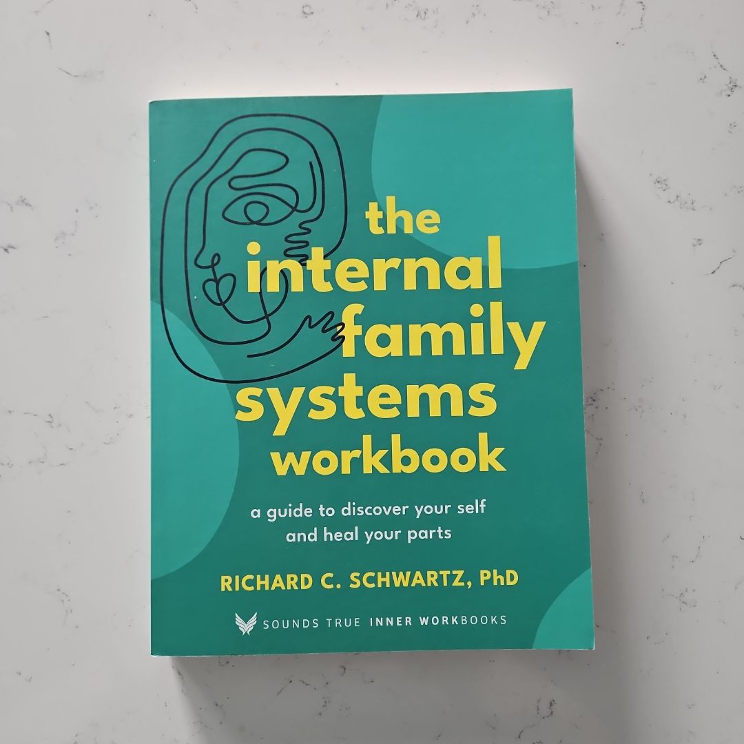 The Internal Family Systems Workbook