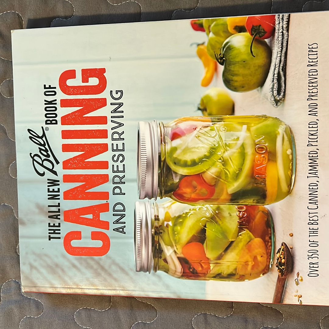 The All New Ball Book of Canning and Preserving