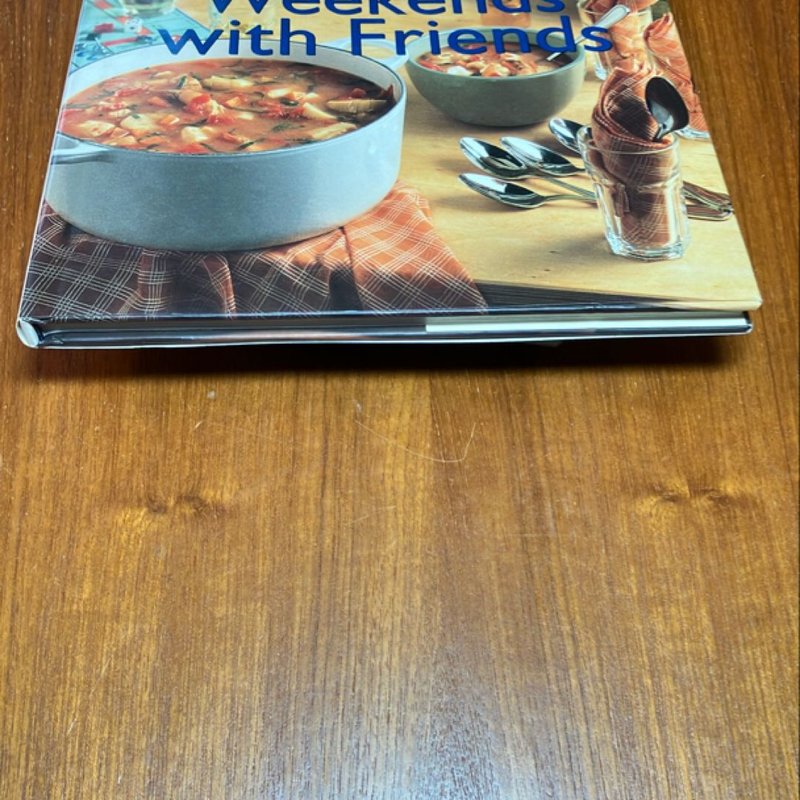 Weekend with Friends