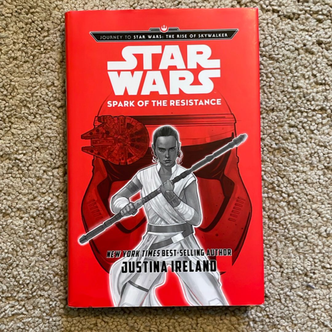 Journey to Star Wars: the Rise of Skywalker Spark of the Resistance