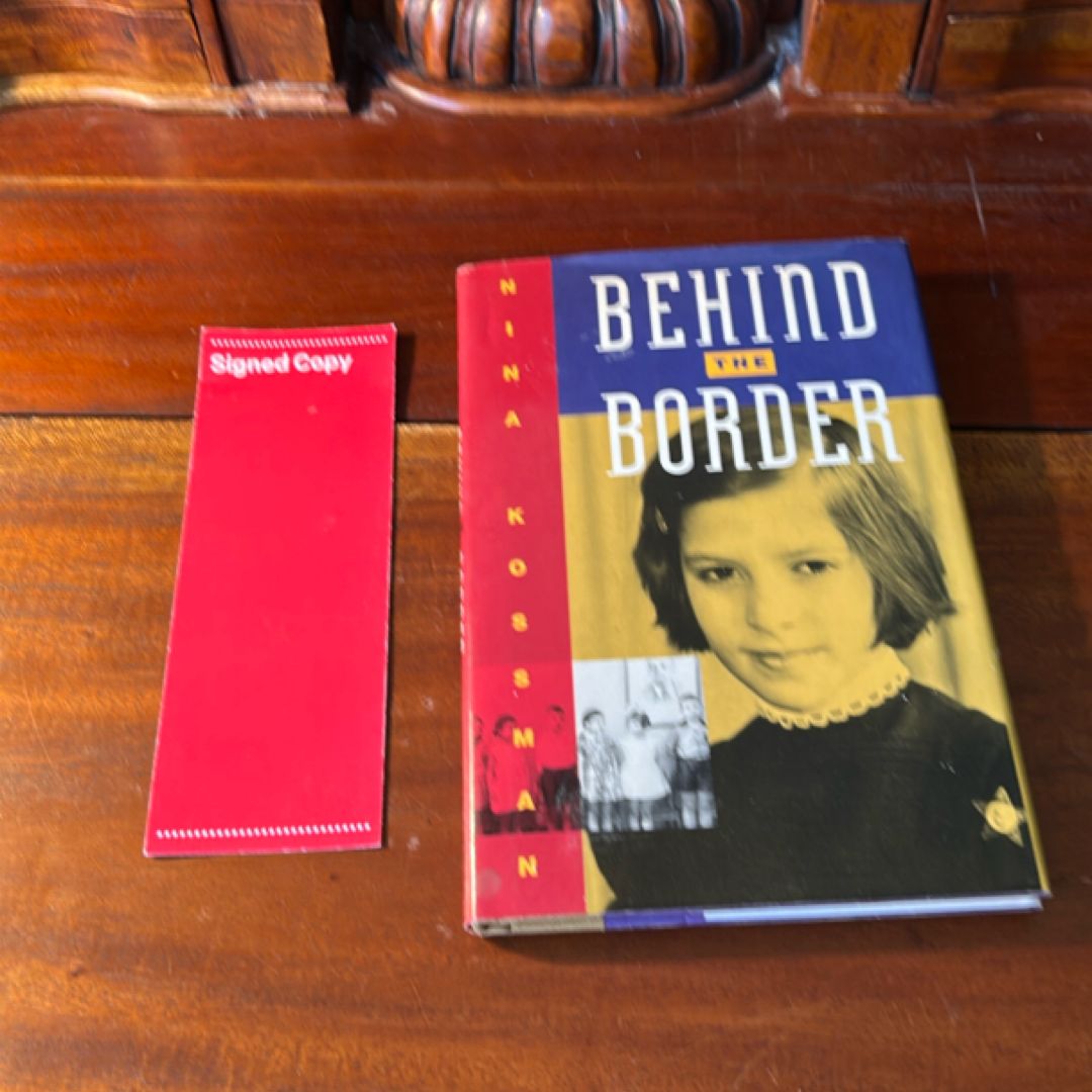 Behind the Border (Signed 1st Ed/1st)