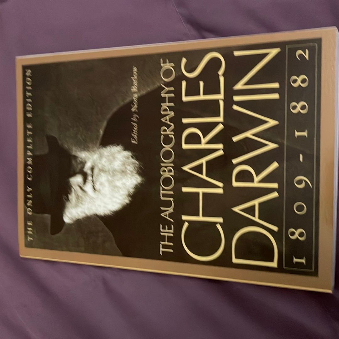 The Autobiography of Charles Darwin, 1809-1882