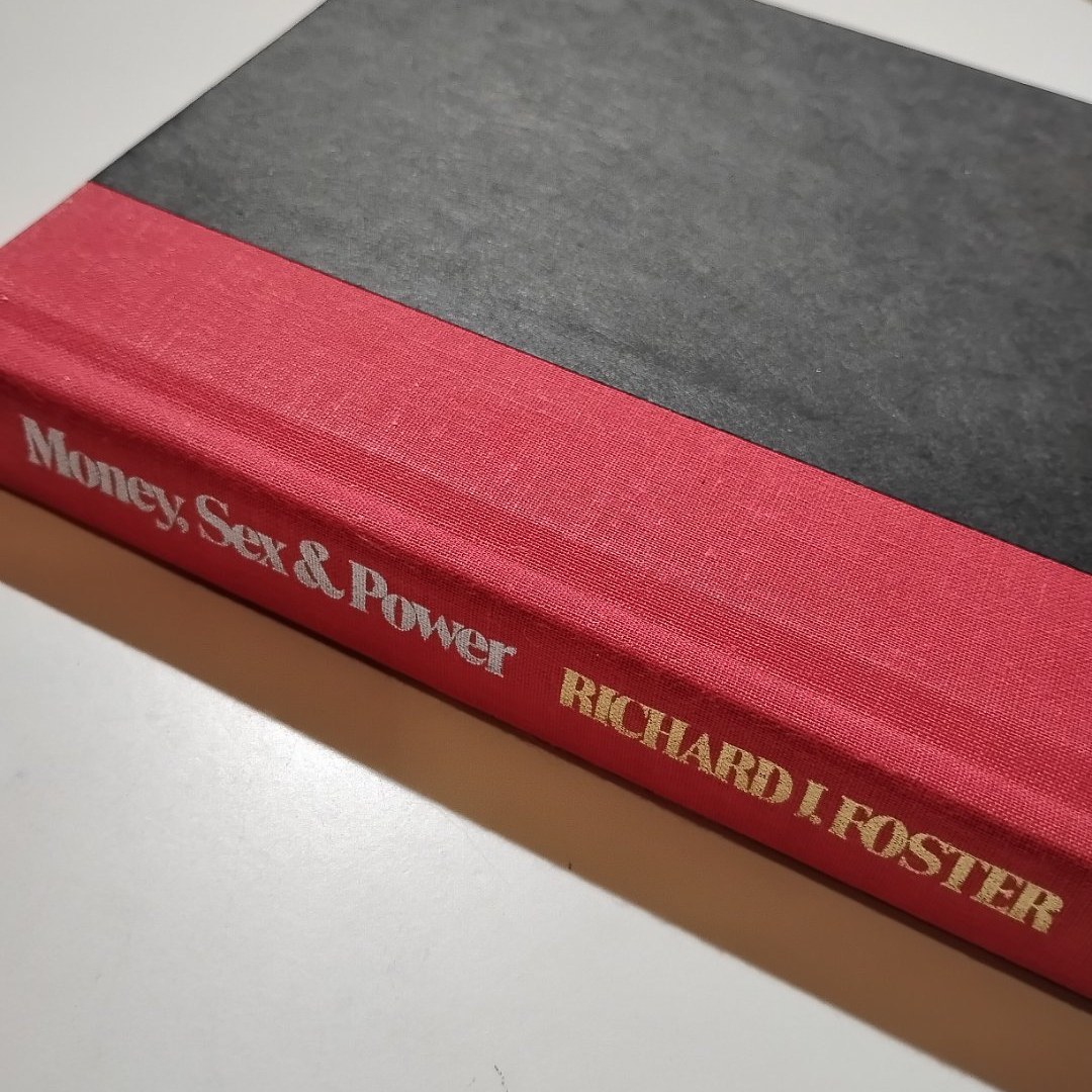 Money, Sex and Power [Signed by Author/Dedication]