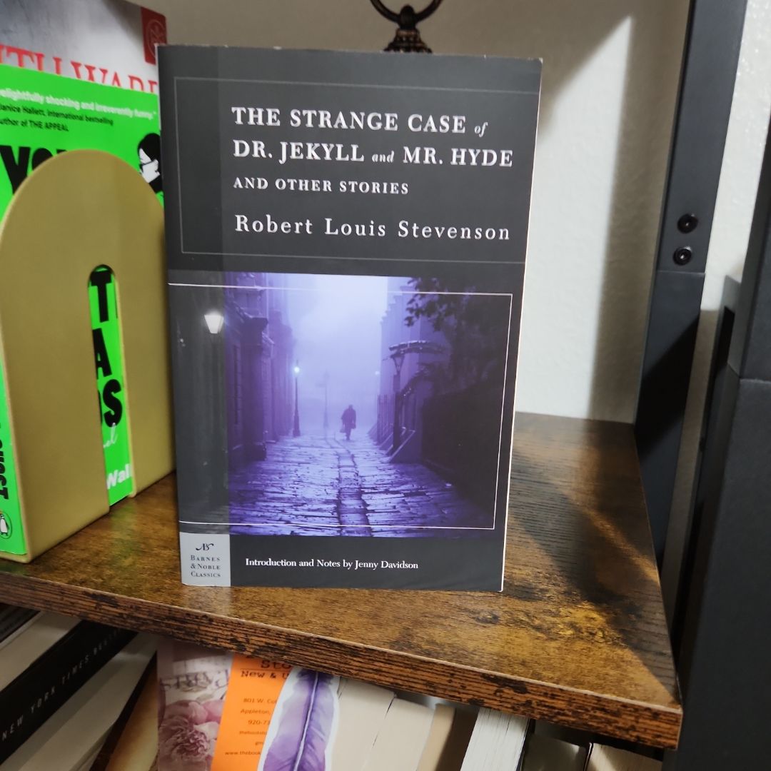 The Strange Case of Dr. Jekyll and Mr. Hyde and Other Stories