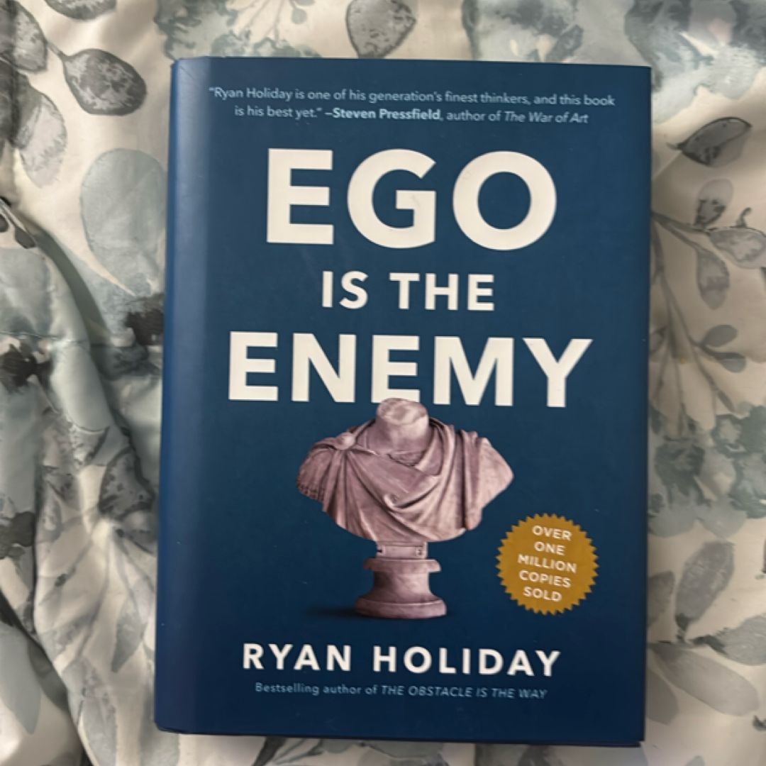Ego Is the Enemy
