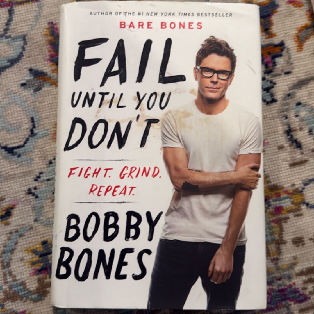 Fail until You Don't