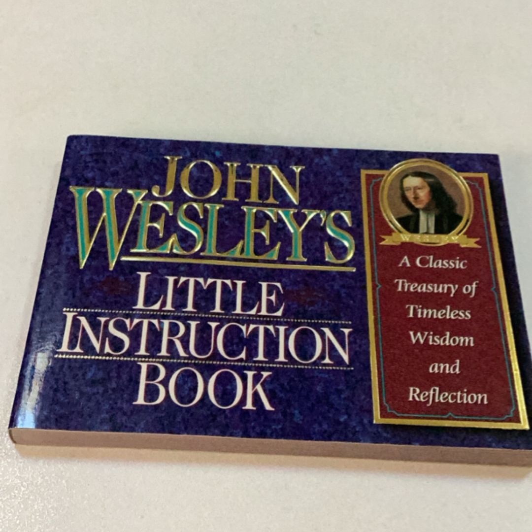 John Wesley's Little Instruction Book