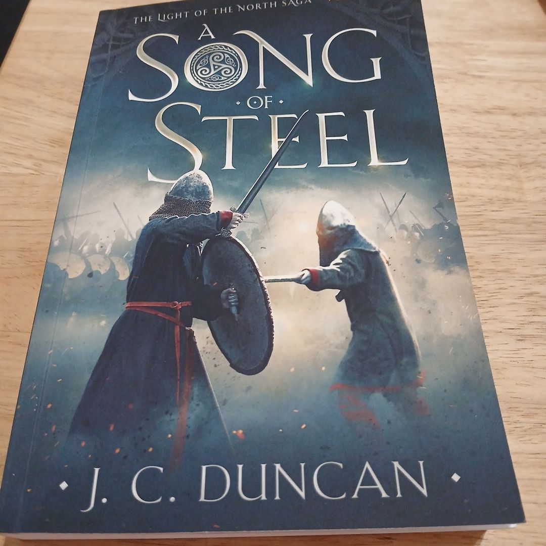 A Song Of Steel (The Light of the North saga)