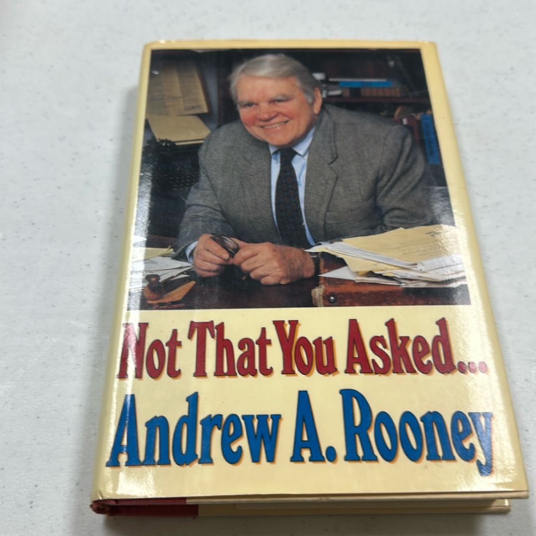 Not That You Asked...