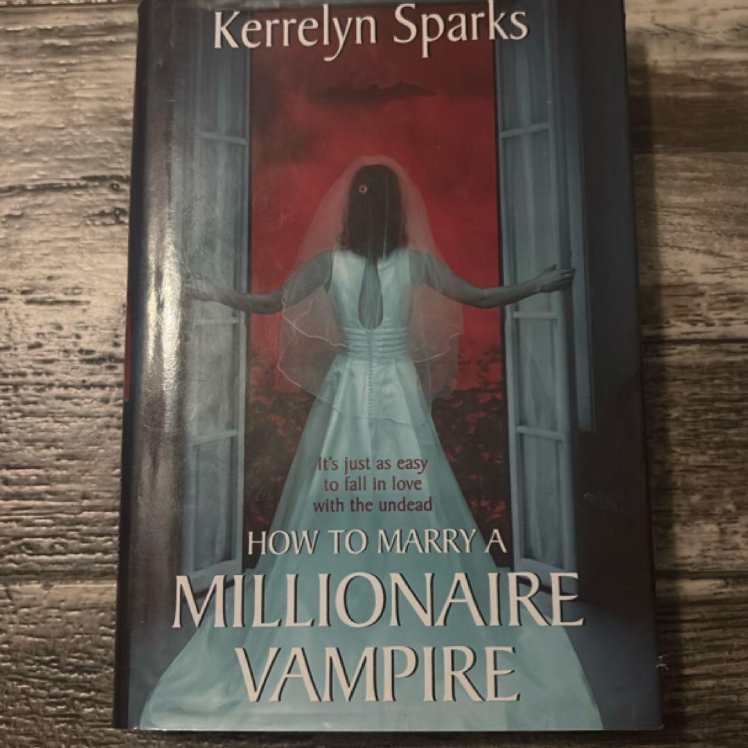 How To Marry A Millionaire Vampire