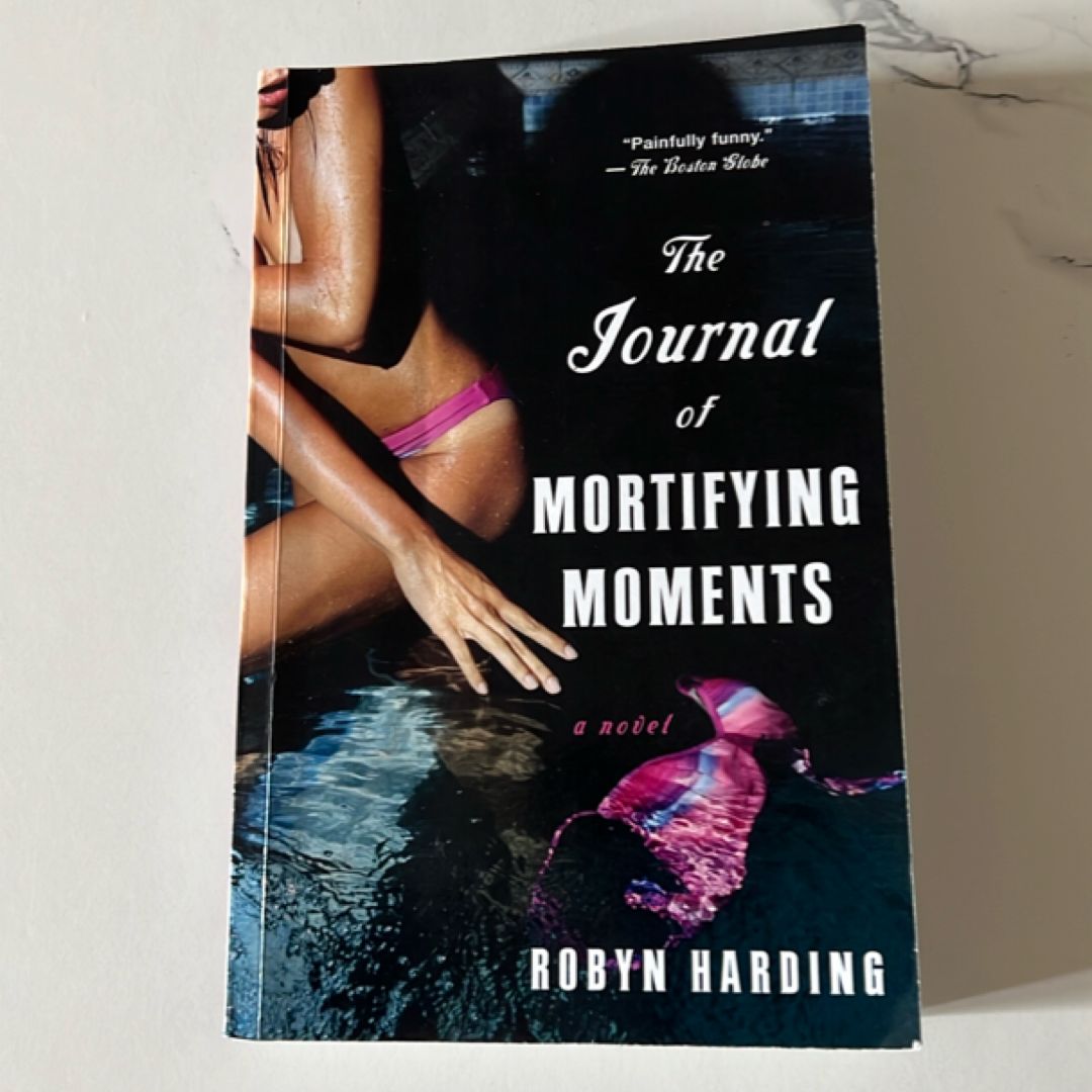 The Journal of Mortifying Moments