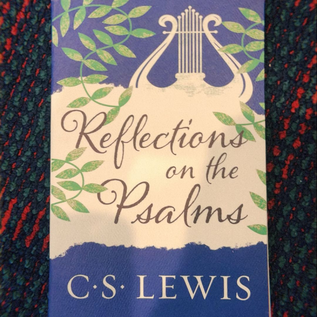 Reflections on the Psalms