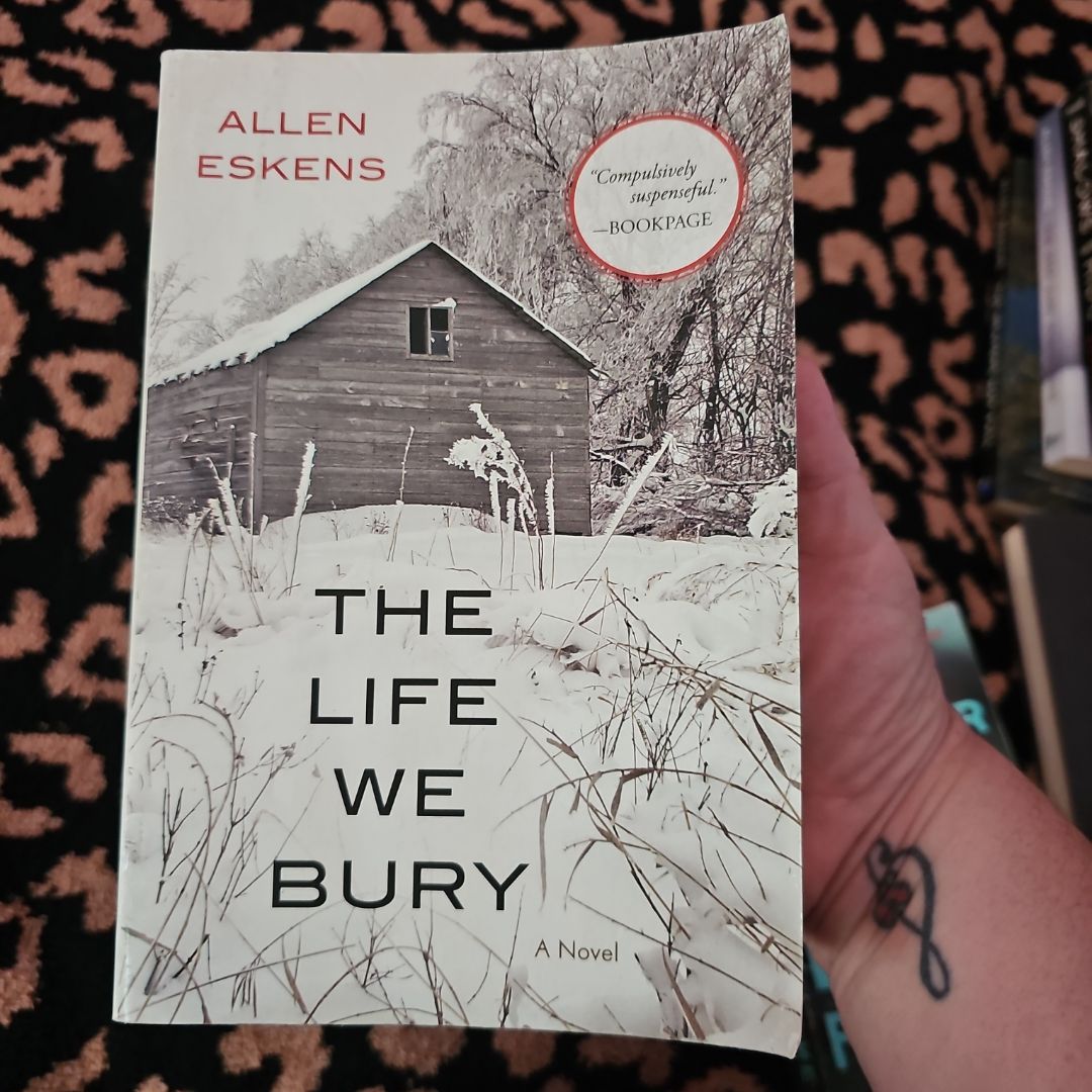 The Life We Bury