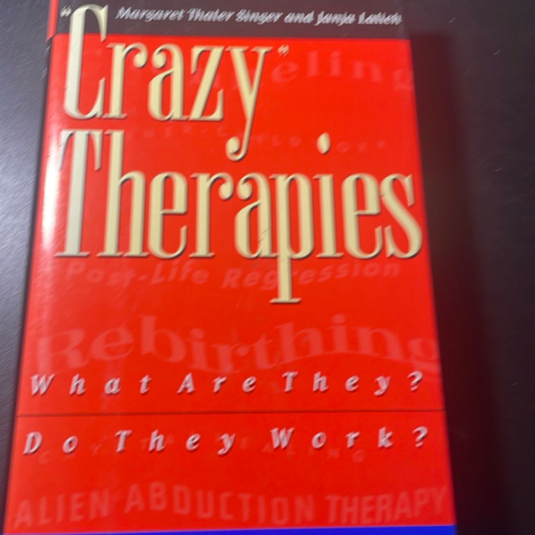 "Crazy" Therapies