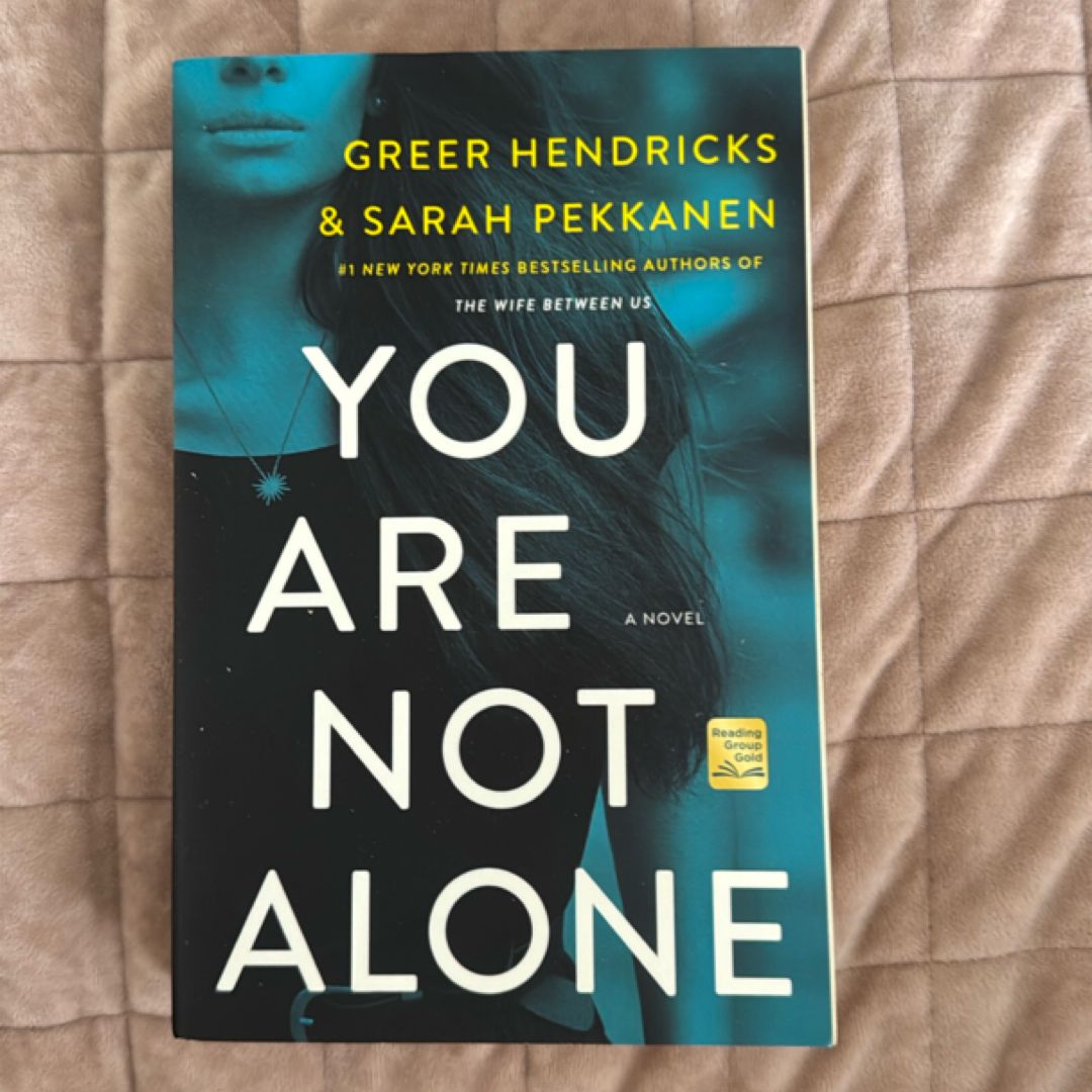 You Are Not Alone