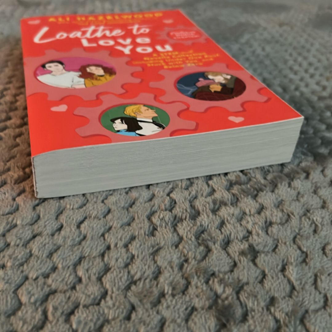 Loathe to Love You
