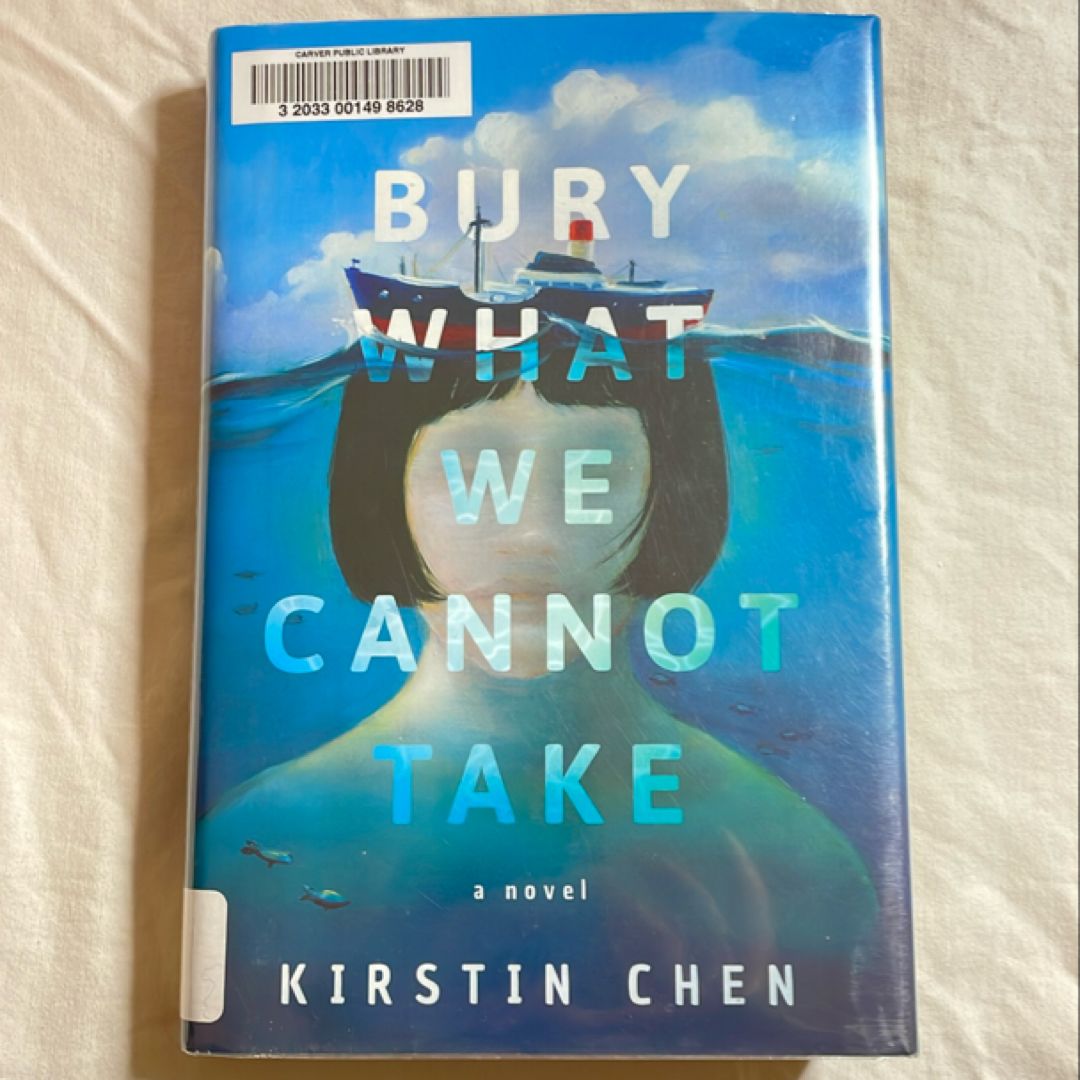 Bury What We Cannot Take
