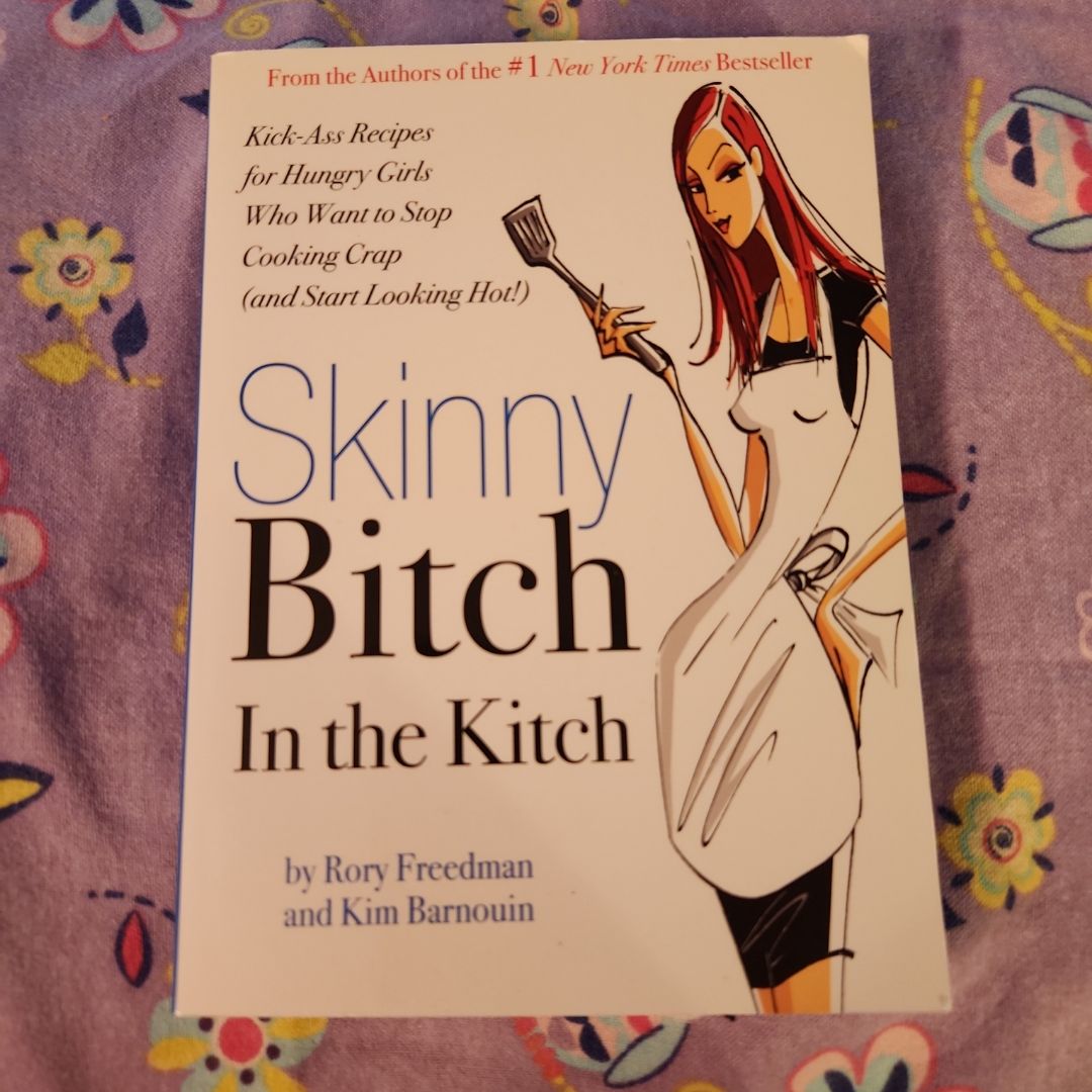 Skinny Bitch in the Kitch