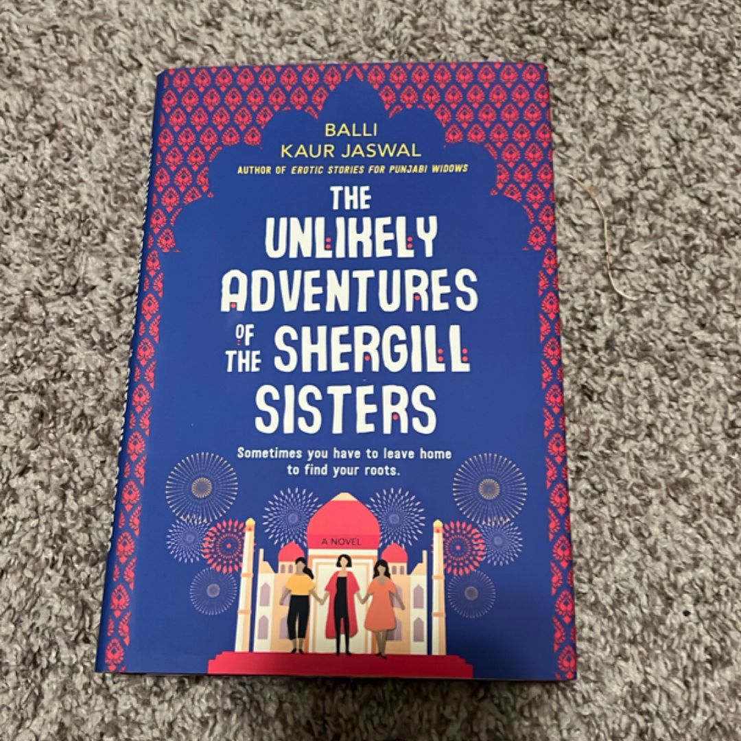 The Unlikely Adventures of the Shergill Sisters