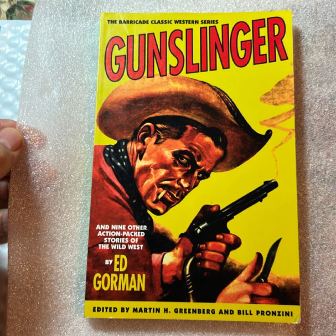 Gunslinger and Nine Other Action-Packed Stories of the Wild West