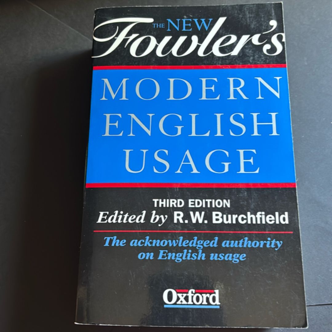 The New Fowler's Modern English Usage