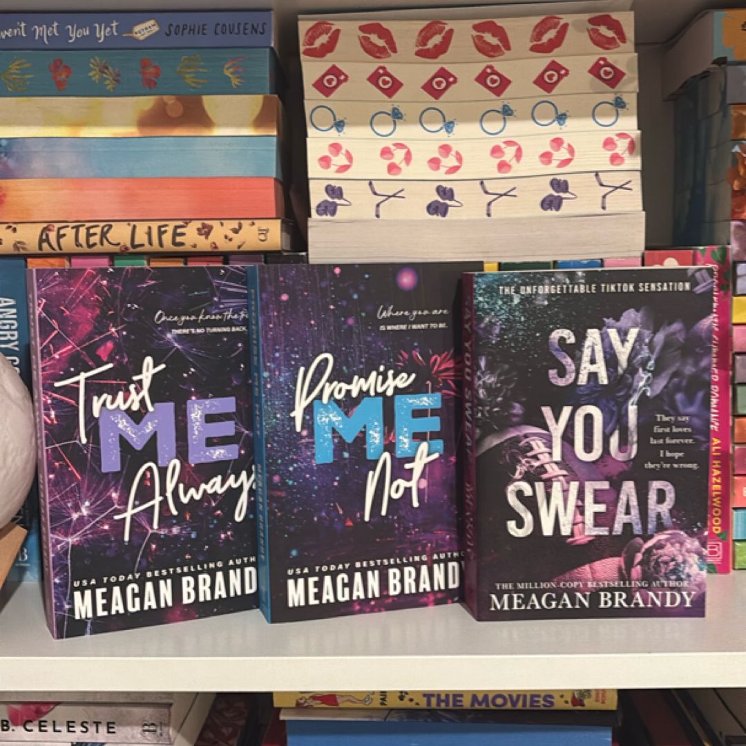 Say You Swear (UK version), Promise Me Not, Trust Me Always