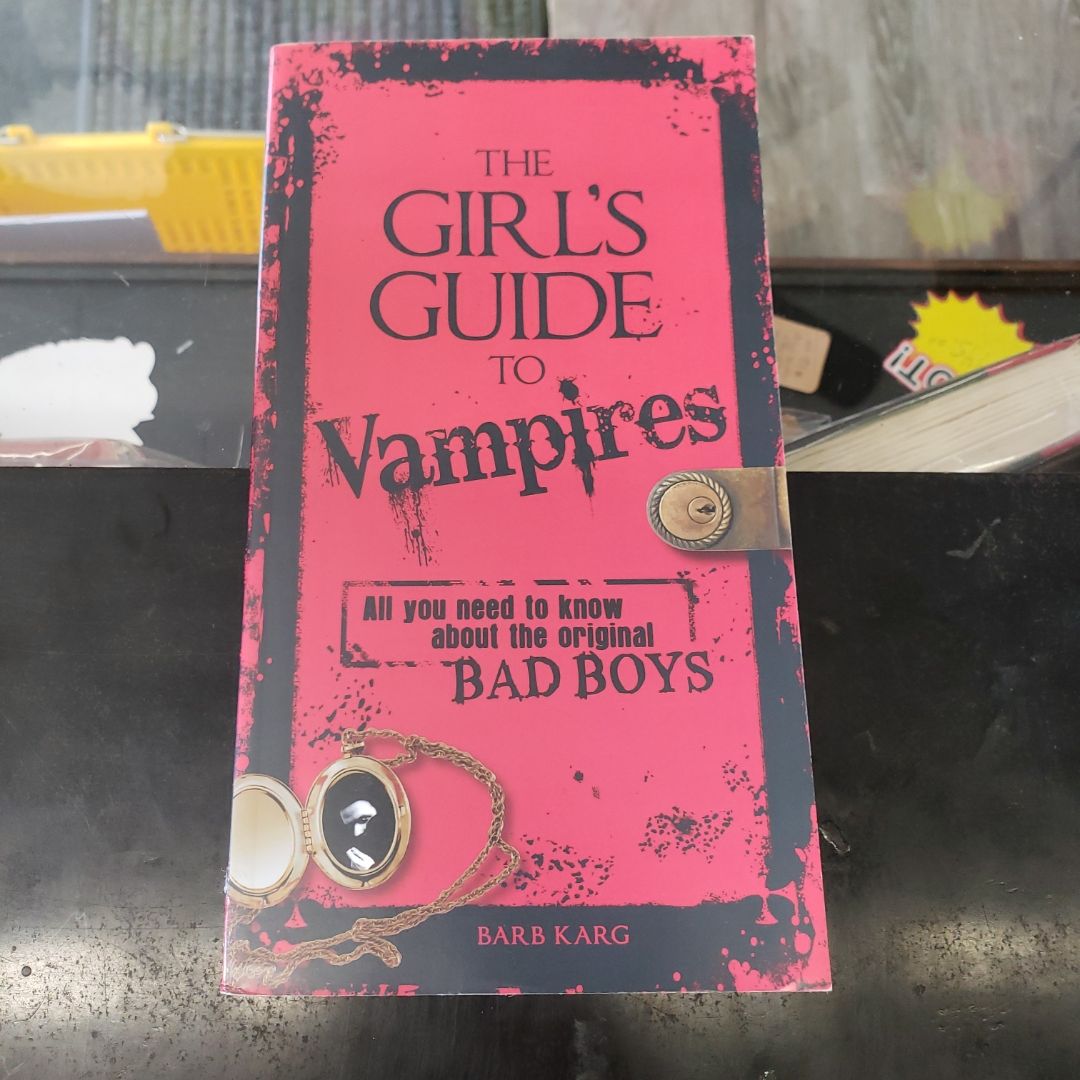 The Girl's Guide to Vampires