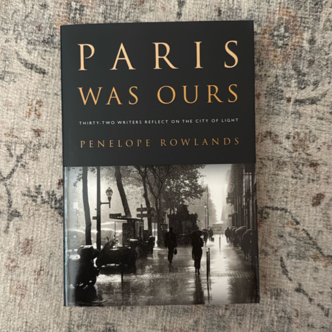Paris Was Ours