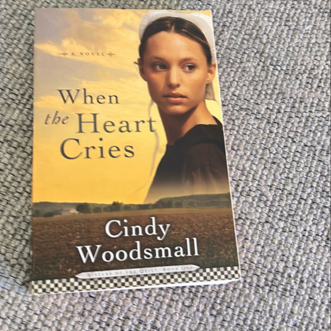 When the Heart Cries