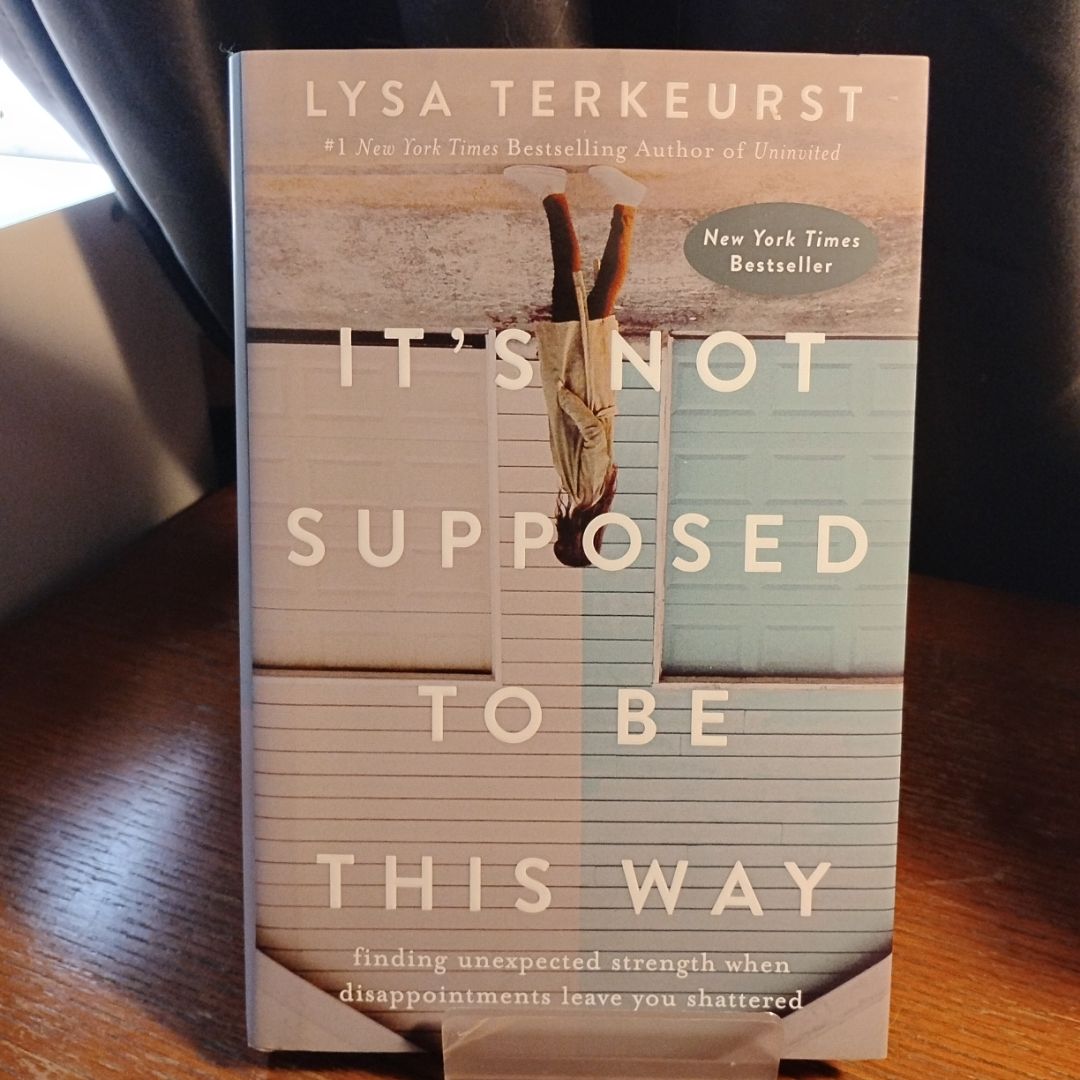 It's Not Supposed to Be This Way