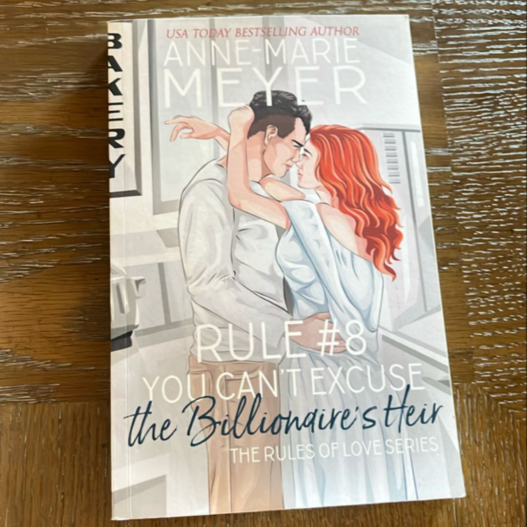 Rule #8: You Can't Excuse the Billionaire's Heir