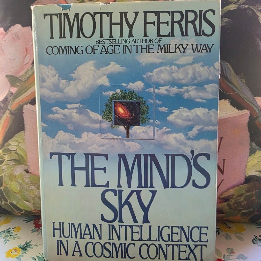 *Vintage 1992-First Edition and First Printing* The Mind's Sky: Human Intelligence in a Cosmic Context 