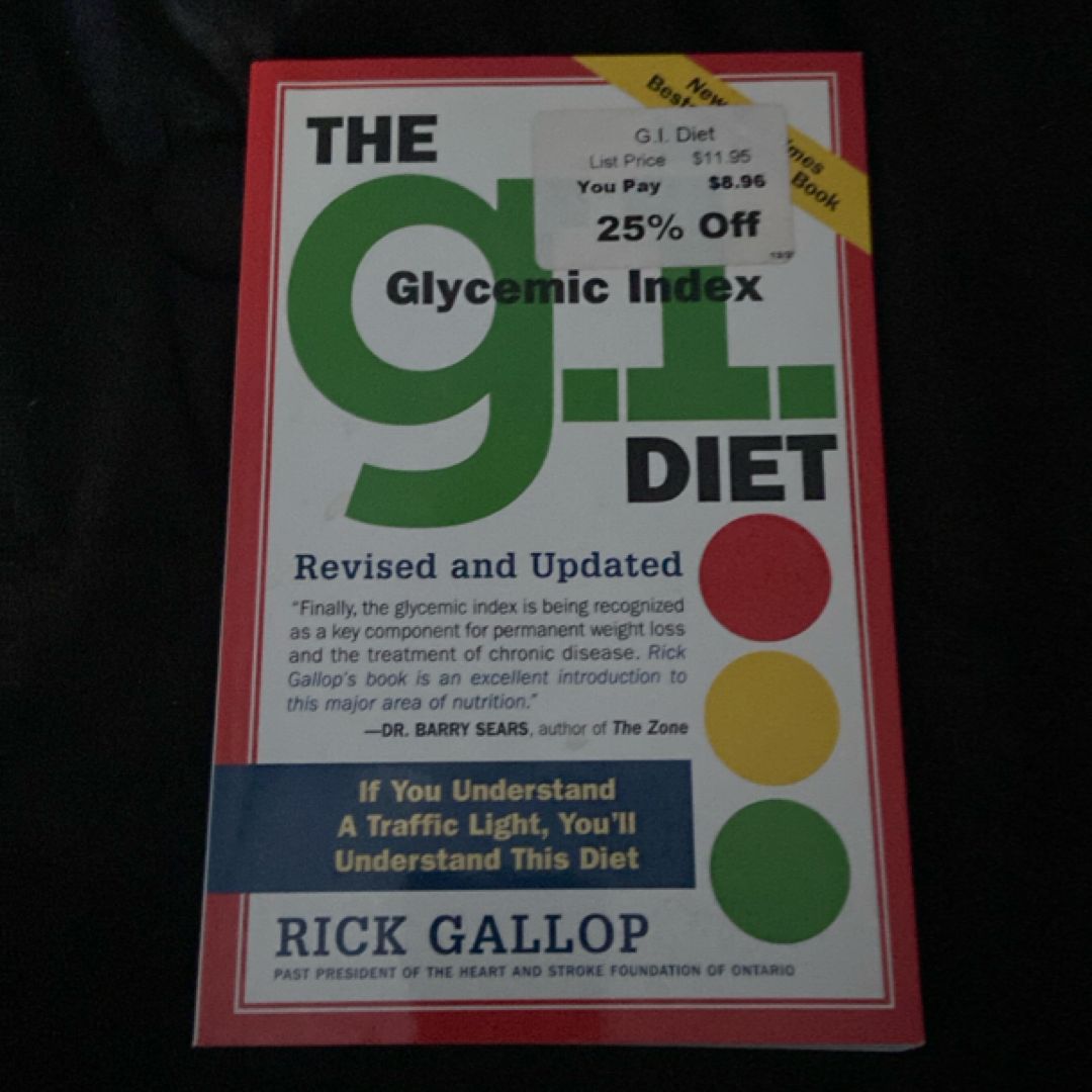 The G. I. (Glycemic Index) Diet