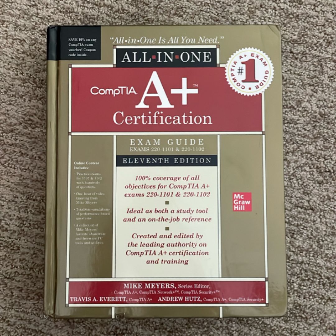 CompTIA a+ Certification All-In-One Exam Guide, Eleventh Edition (Exams 220-1101 & 220-1102)