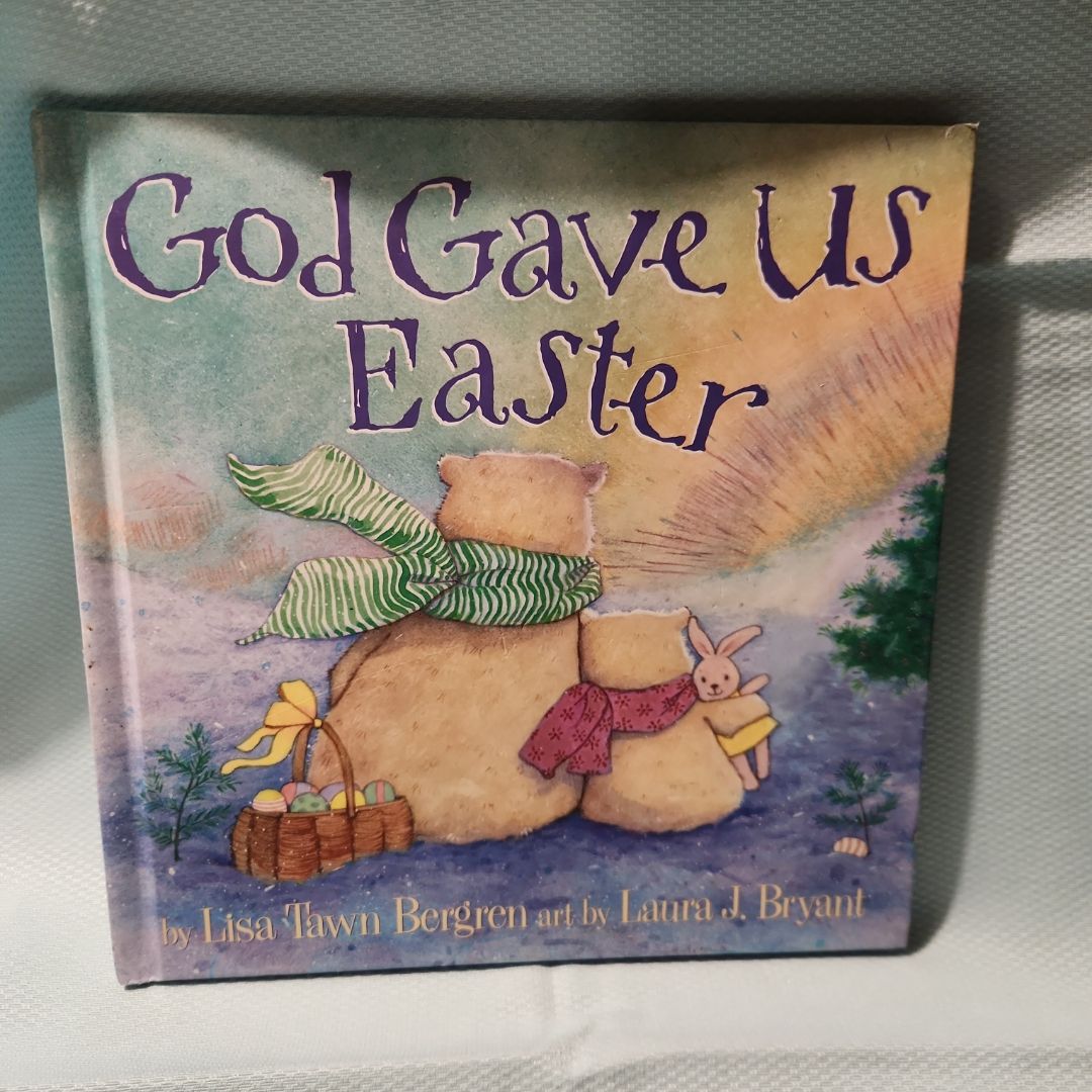 God Gave Us Easter