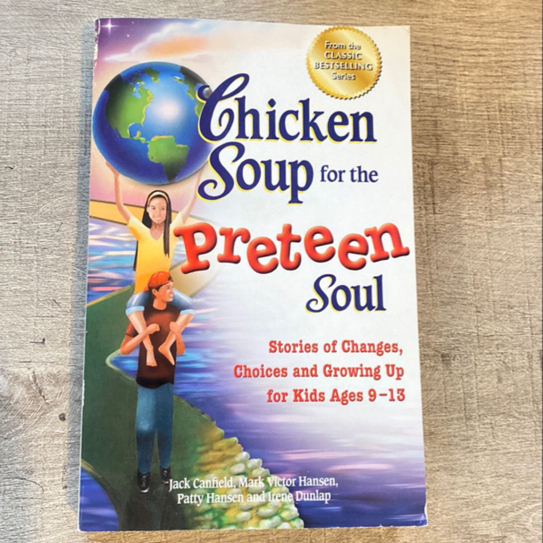 Chicken Soup for the Preteen Soul