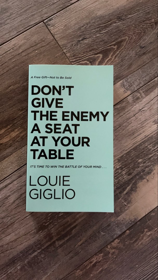 Don’t Give the Enemy A Seat at Your Table