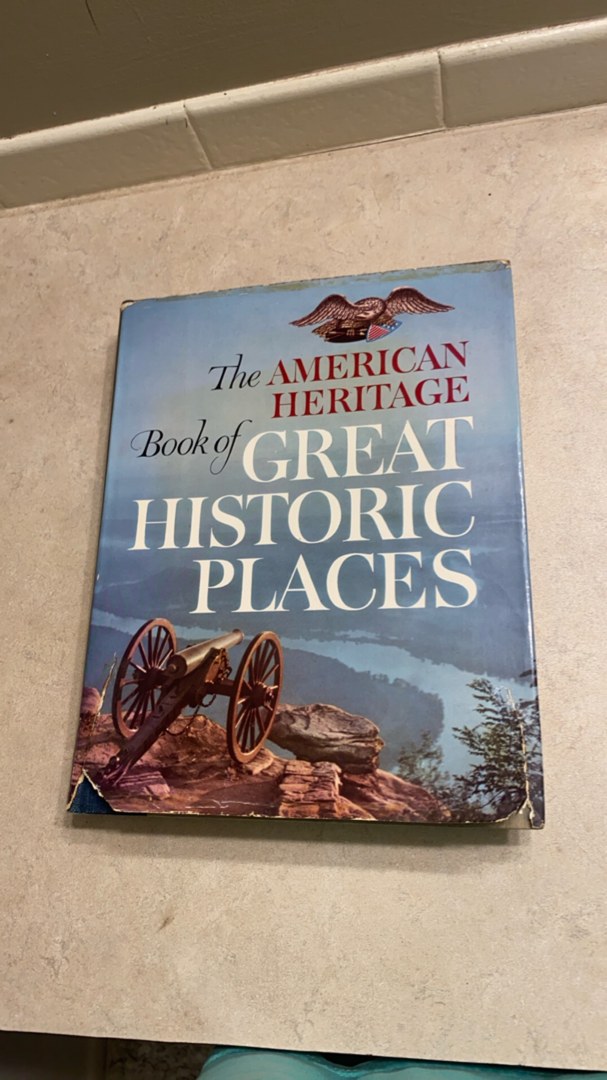 The American Heritage Book of Great Historic Places