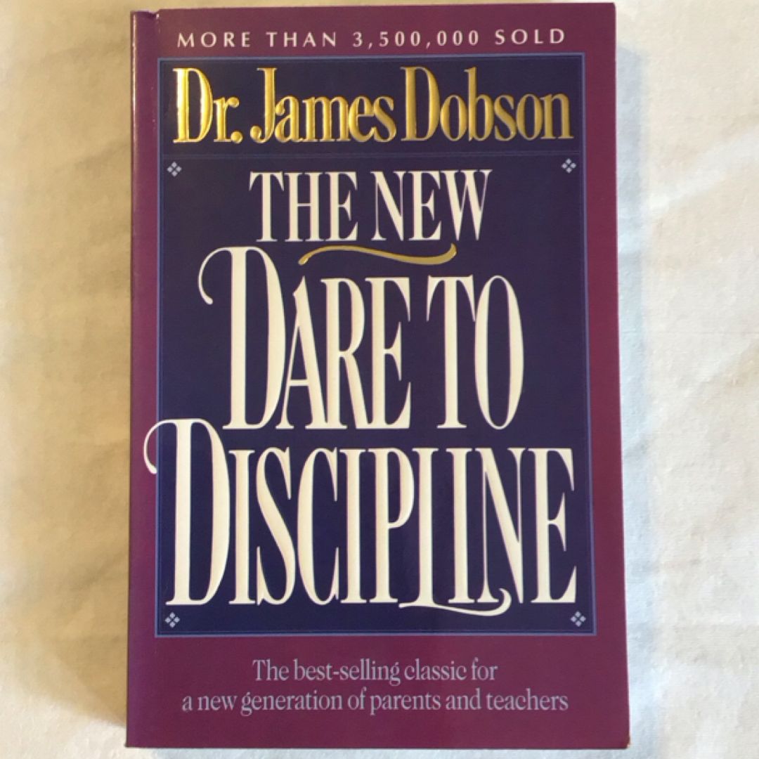 The New Dare to Discipline