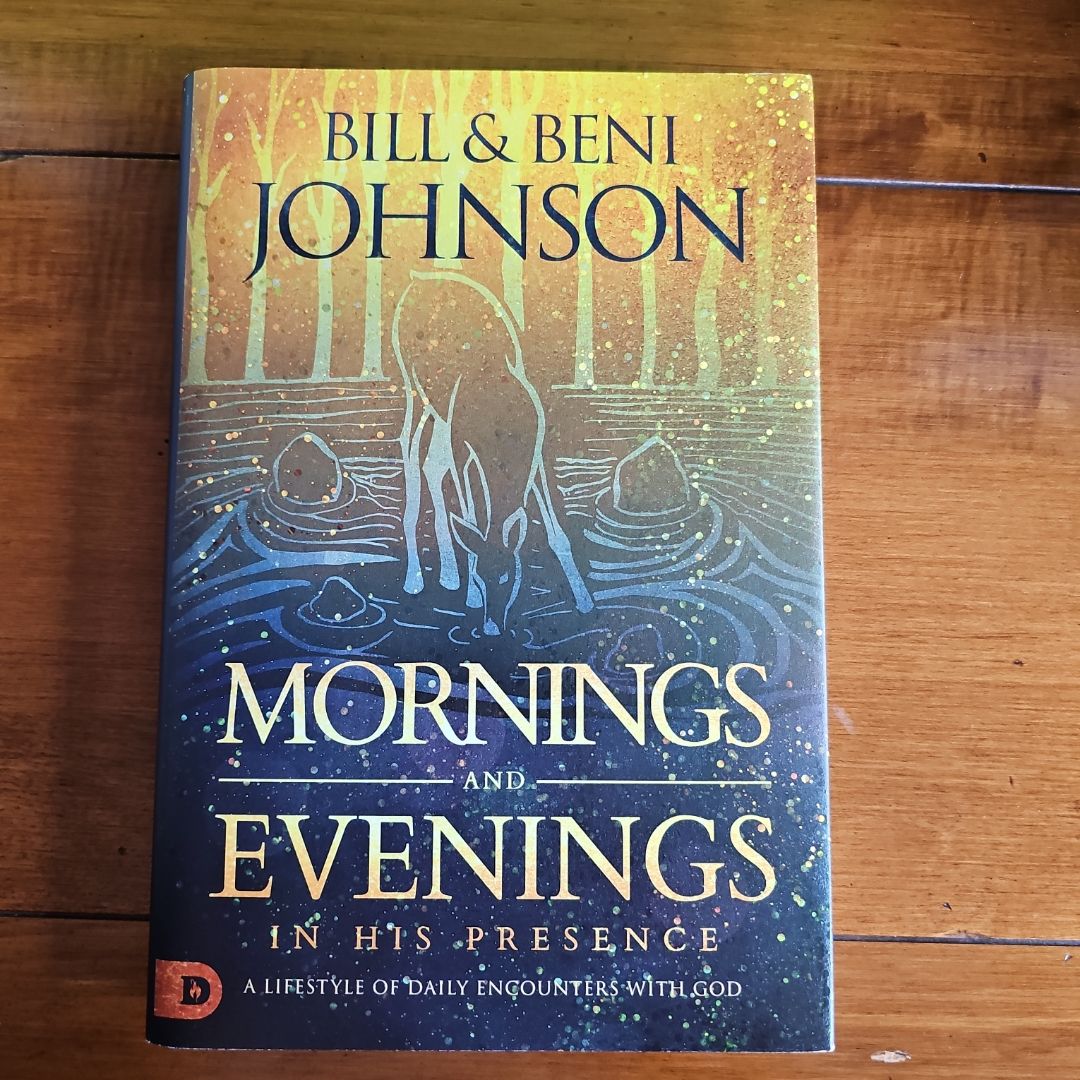 Mornings and Evenings in His Presence