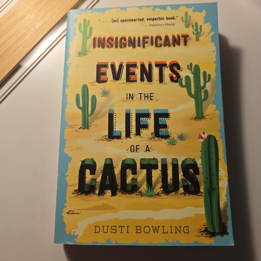Insignificant Events in the Life of a Cactus