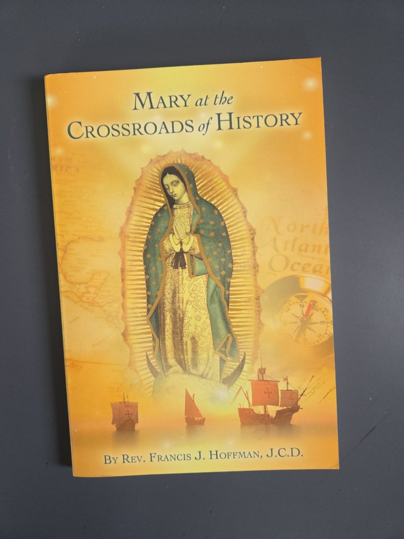 Mary at the Crossroads of History - Signed