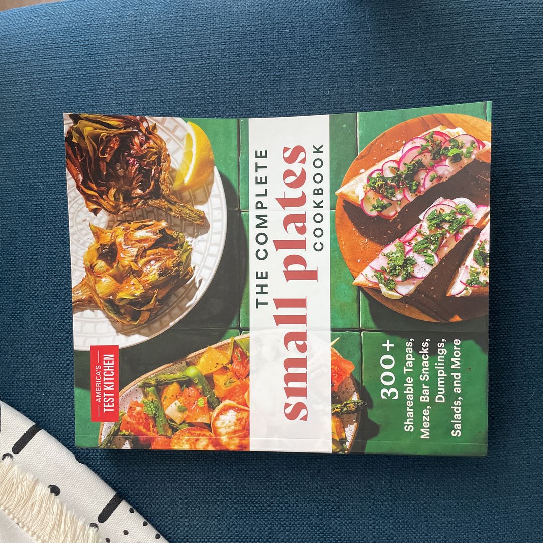 The Complete Small Plates Cookbook