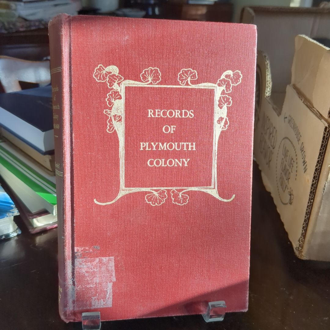 Records of the Colony of New Plymouth in New England
