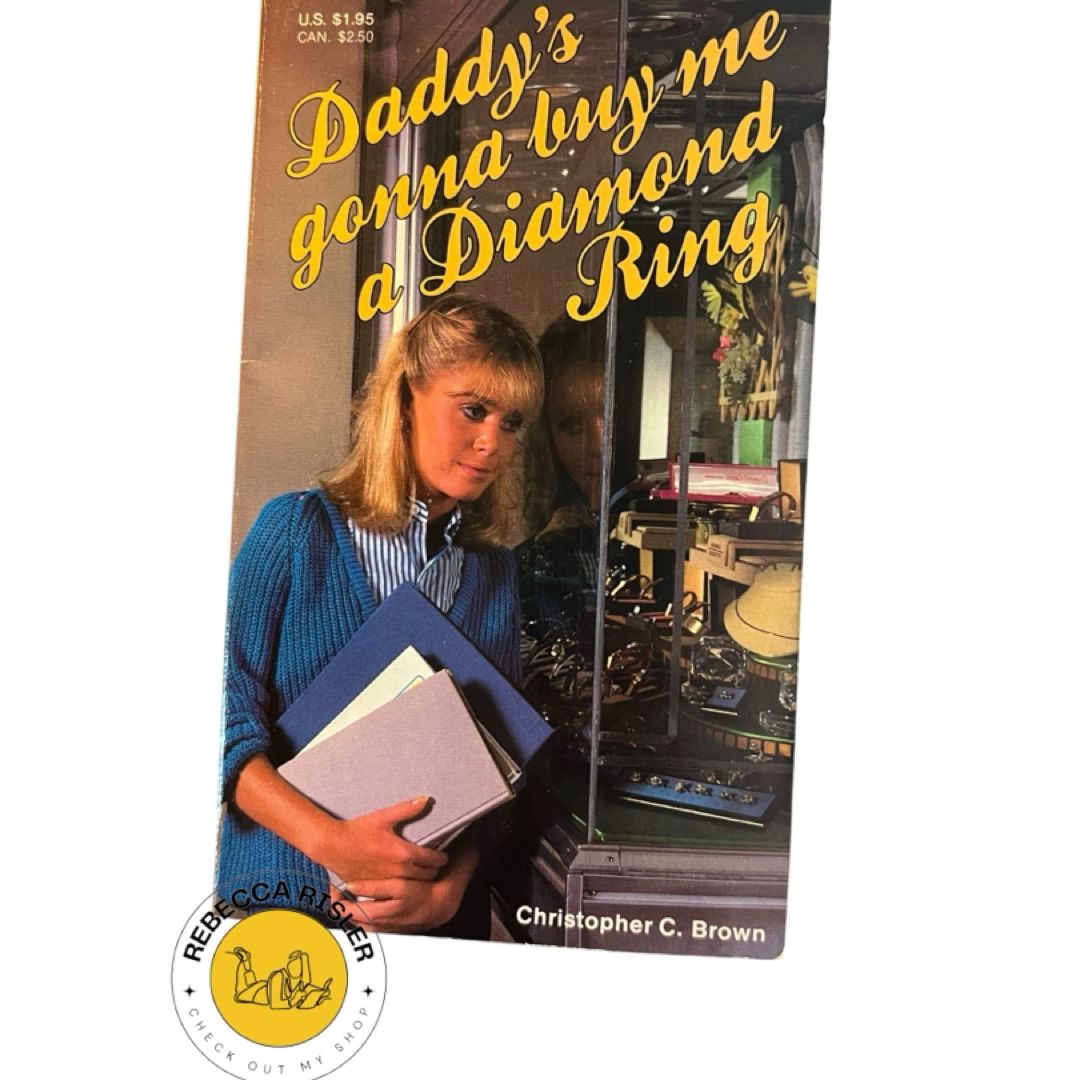 Daddy's Gonna Buy Me a Diamond Ring